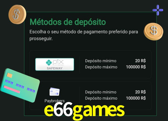 O cassino e66games oferece uma grande variedade de métodos de pagamento